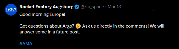 Rocket Factory Augsburg post on X (twitter) that reads: "Good morning Europe! Got questions about Argo? Ask us directly in the comments! We will answer some in a future post."